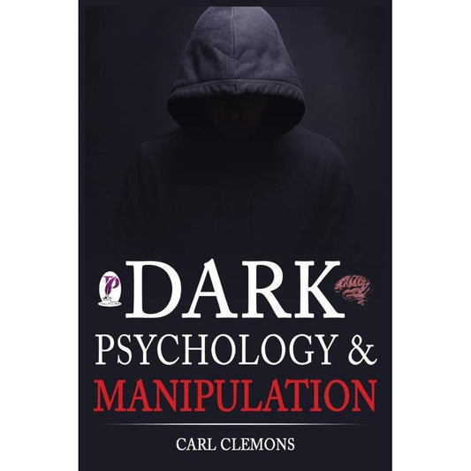 Dark Psychology And Manipulation: Mental Persuasion Techniques And Body Language